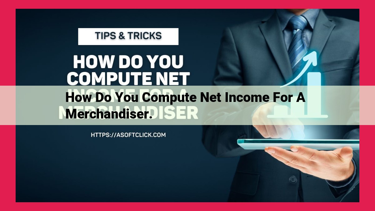 how do you compute net income for a merchandiser.