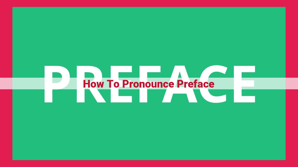 how to pronounce preface