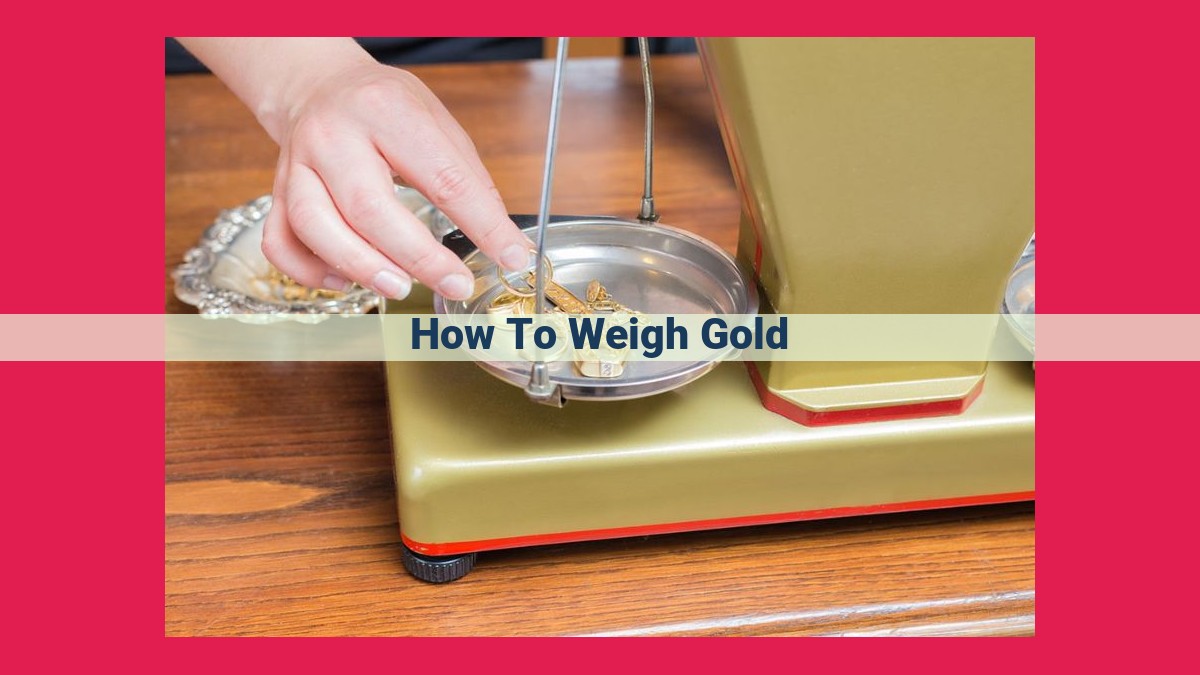 how to weigh gold