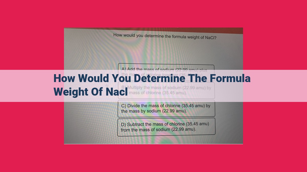 how would you determine the formula weight of nacl