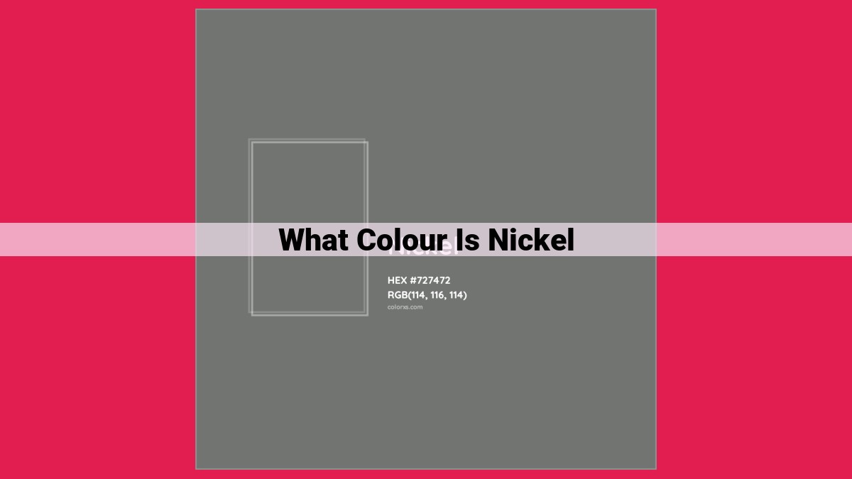 what colour is nickel