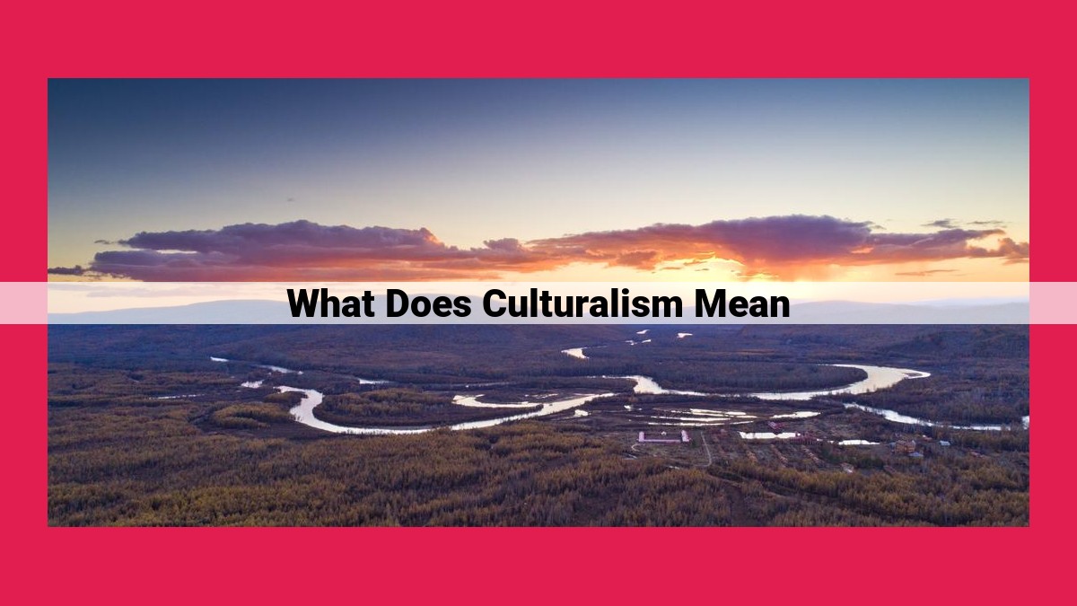 what does culturalism mean