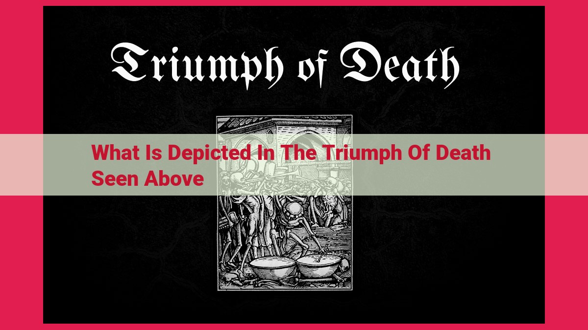 what is depicted in the triumph of death seen above