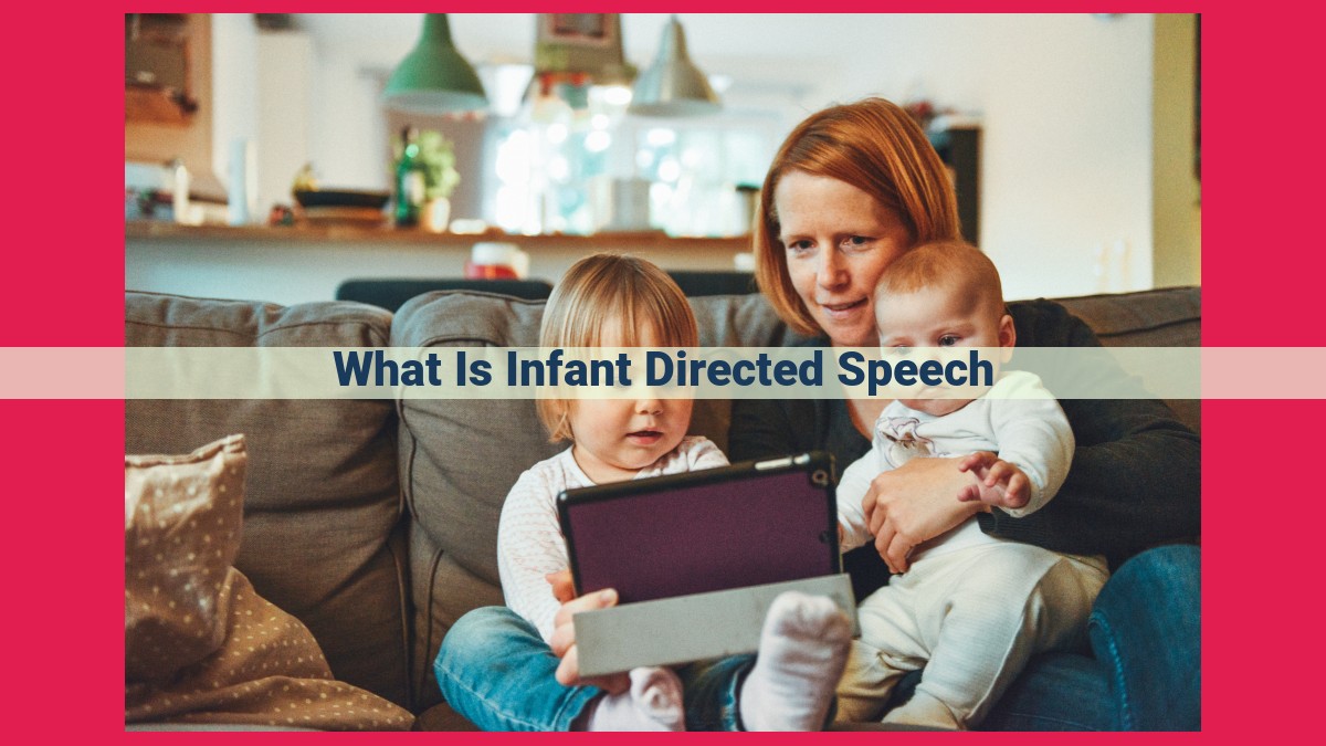 what is infant directed speech