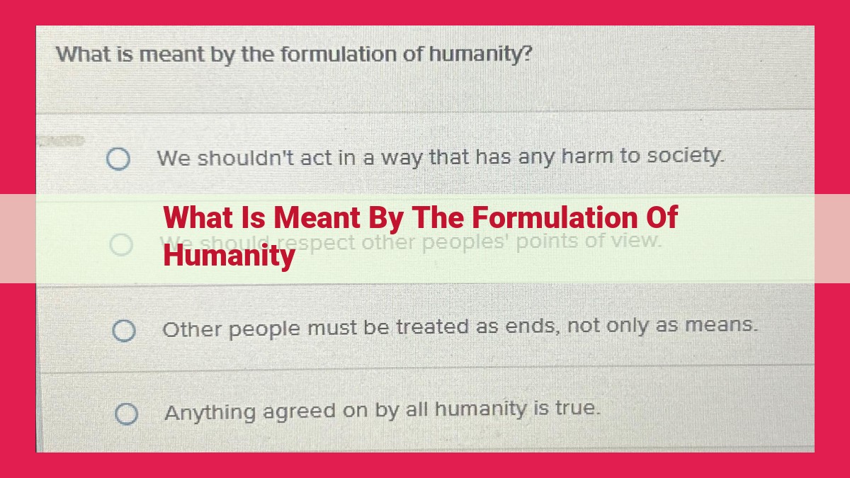 what is meant by the formulation of humanity