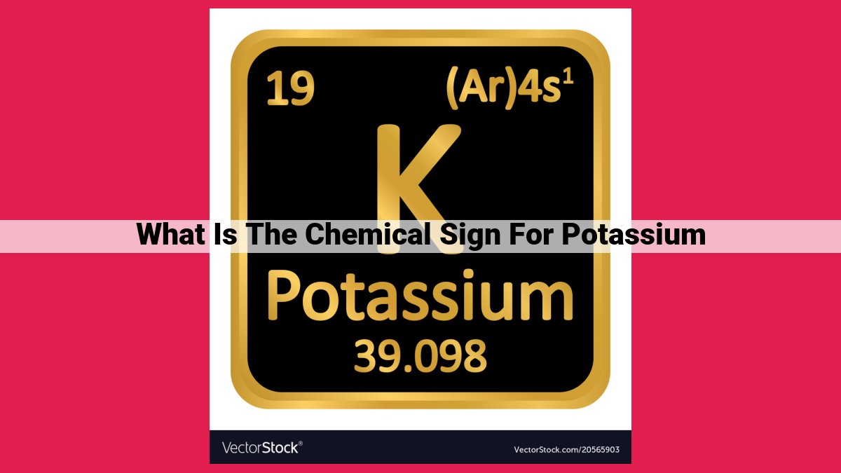 what is the chemical sign for potassium