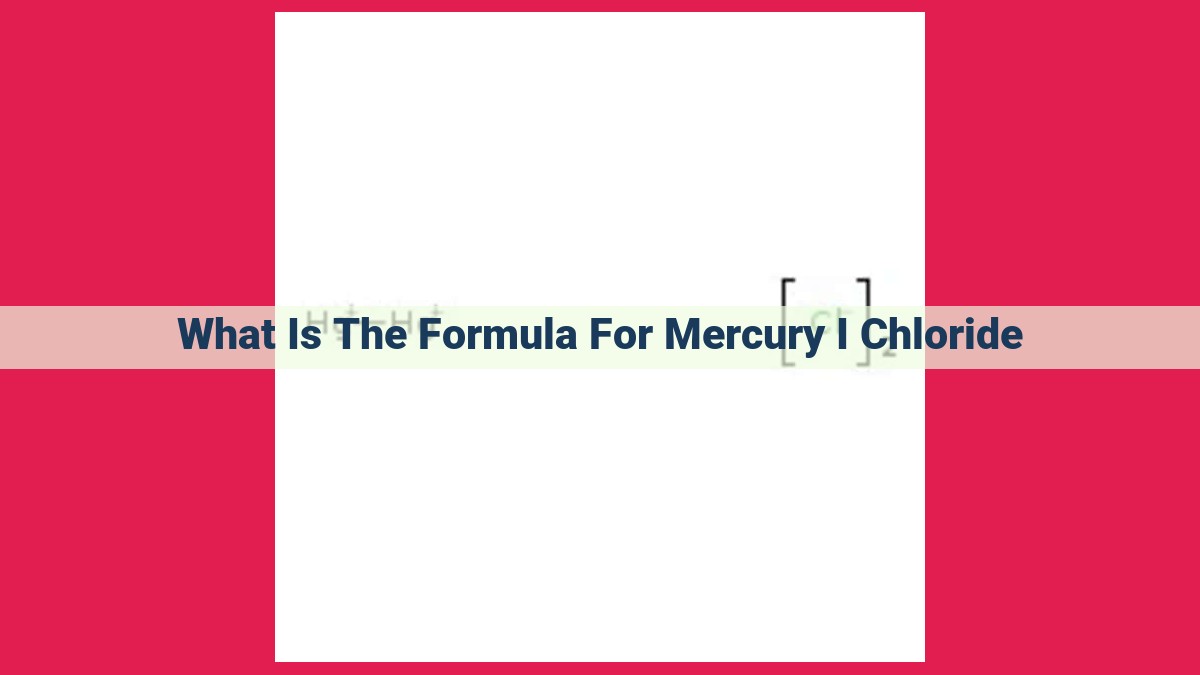 what is the formula for mercury i chloride