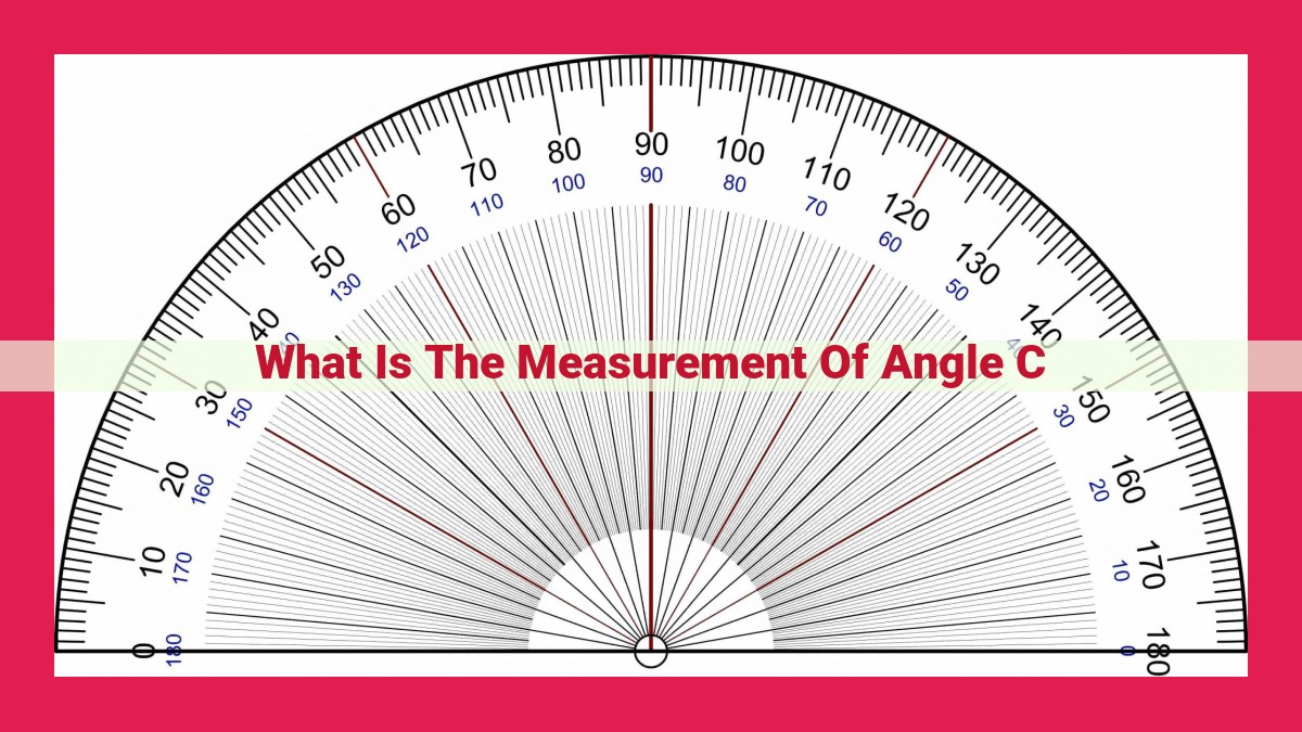 what is the measurement of angle c