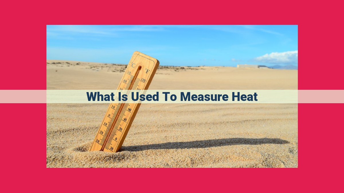 what is used to measure heat