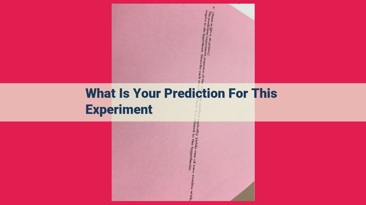 what is your prediction for this experiment