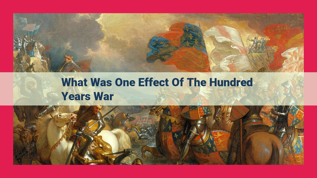 what was one effect of the hundred years war