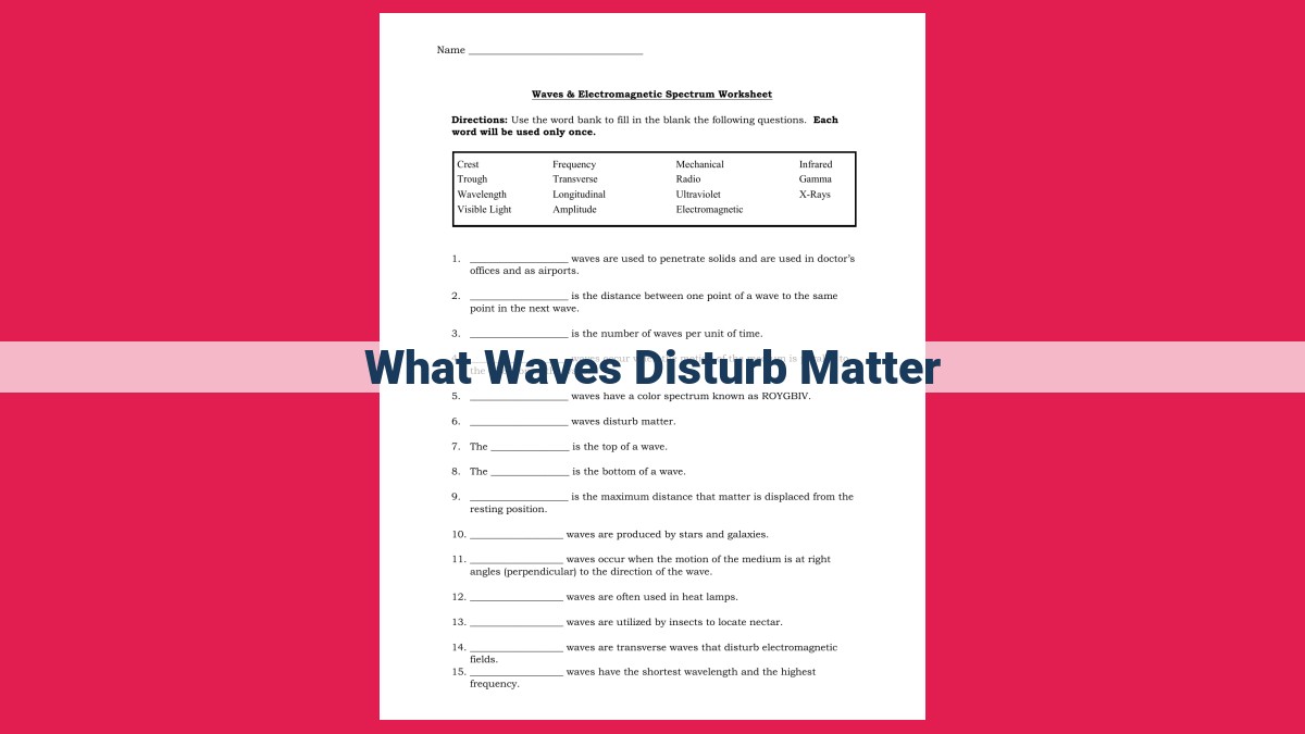 what waves disturb matter