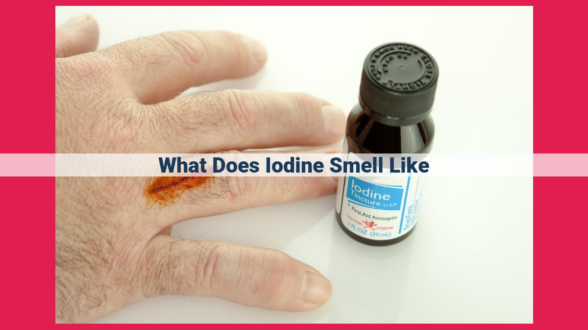 what does iodine smell like