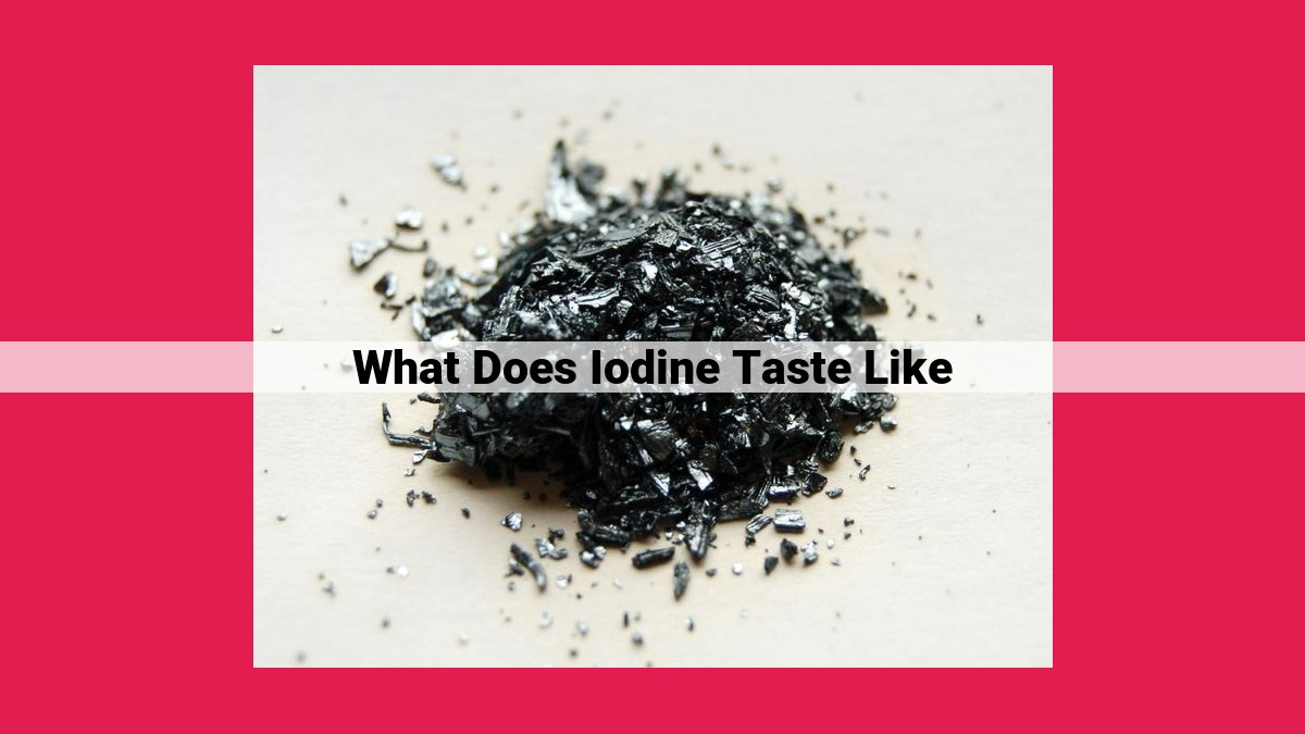 what does iodine taste like