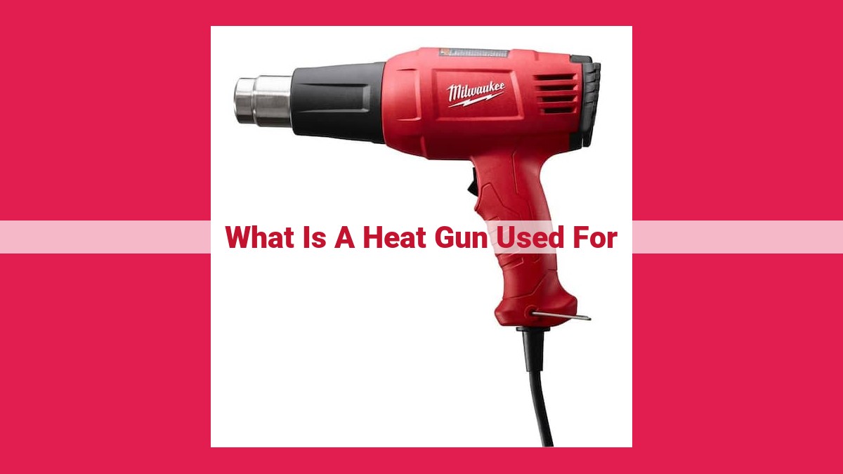 what is a heat gun used for