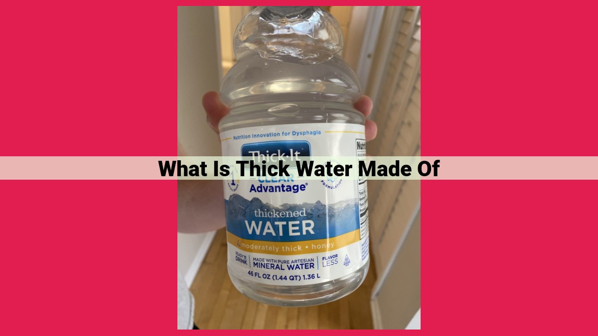 what is thick water made of